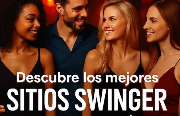 Descubre los mejores sitios swinger en Bogotá: la ruta más hot para parejas que buscan algo más